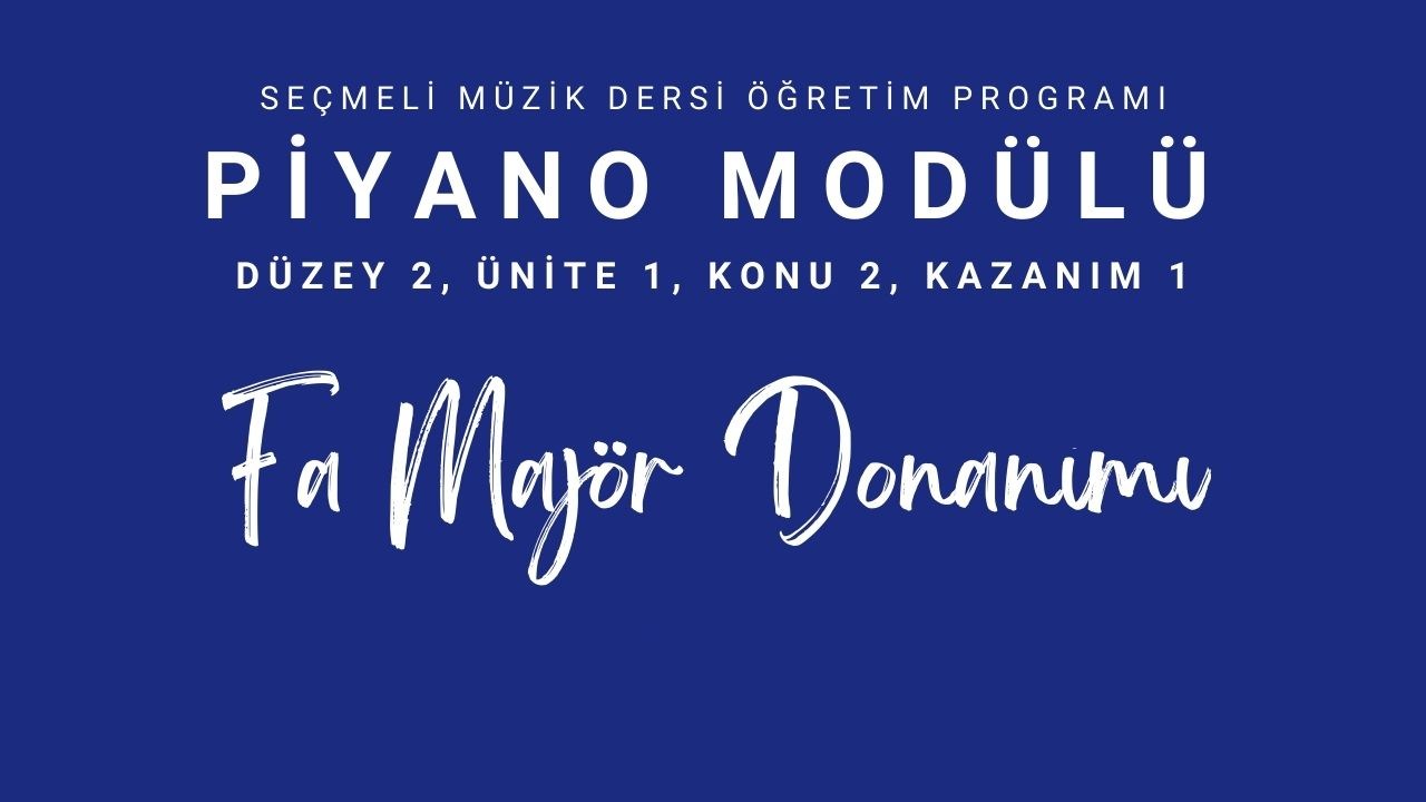 MEB piyano modülü, S.Mü.2.Dü.P.1.2.1